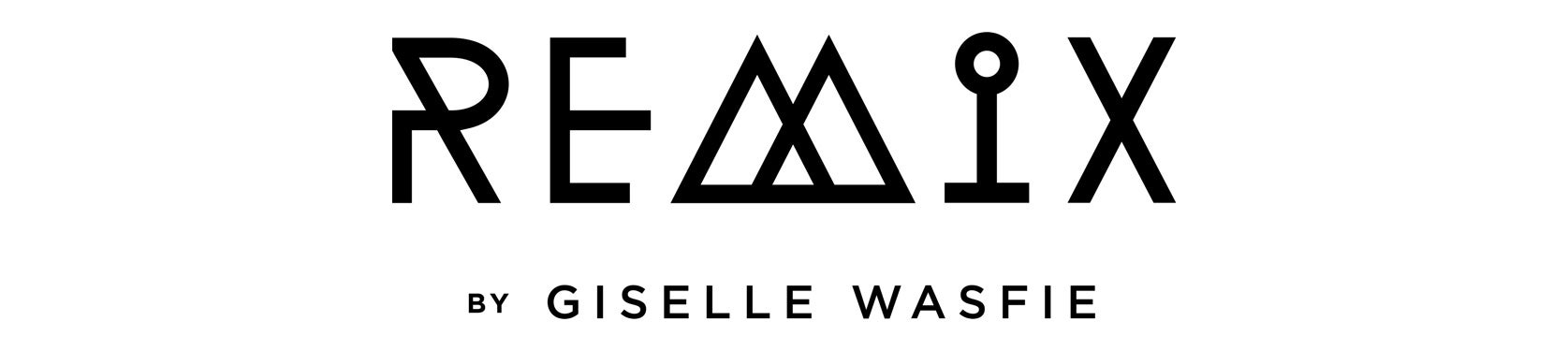 REMIX by Giselle Wasfie
